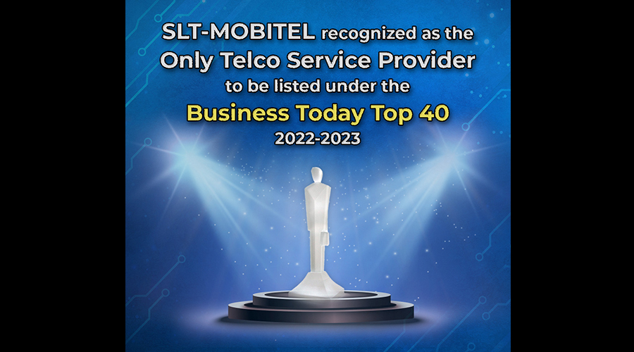 SLT MOBITEL dominates Business Today TOP 40 2022 2023 as only telco recognized in rankings