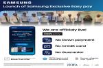 Introducing Samsung Exclusive Easy Pay : Affordable Galaxy Smartphones Now Within Everyone’s Reach