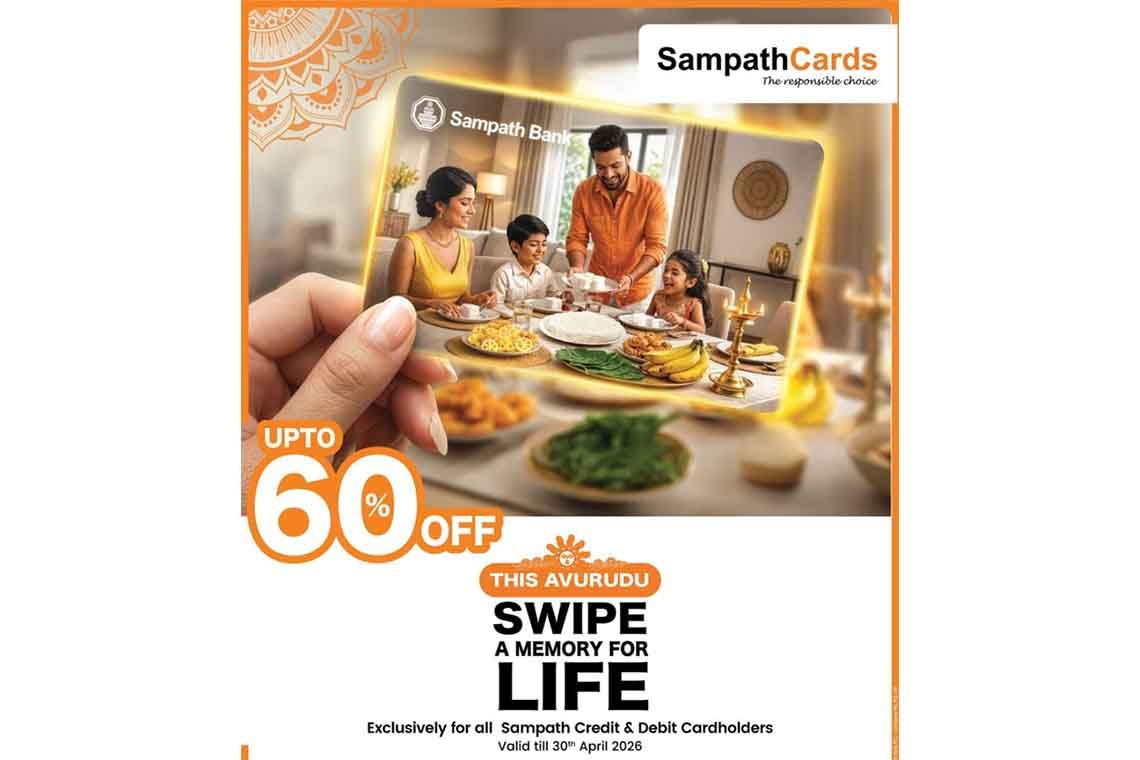 SampathCards Unveils Swipe a Memory for Life This Avurudu with Up To 60% Savings