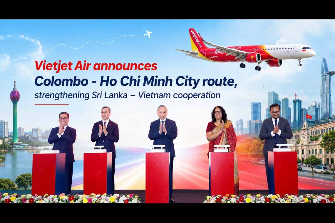 Vietjet Air announces Colombo Ho Chi Minh City route strengthening Sri Lanka Vietnam cooperation