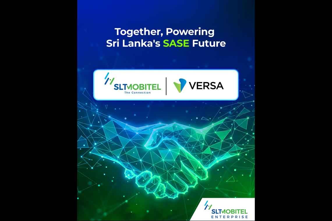 SLT-MOBITEL becomes first MSP to partner Versa to deliver next-generation SASE solutions to empower Sri Lankan enterprises