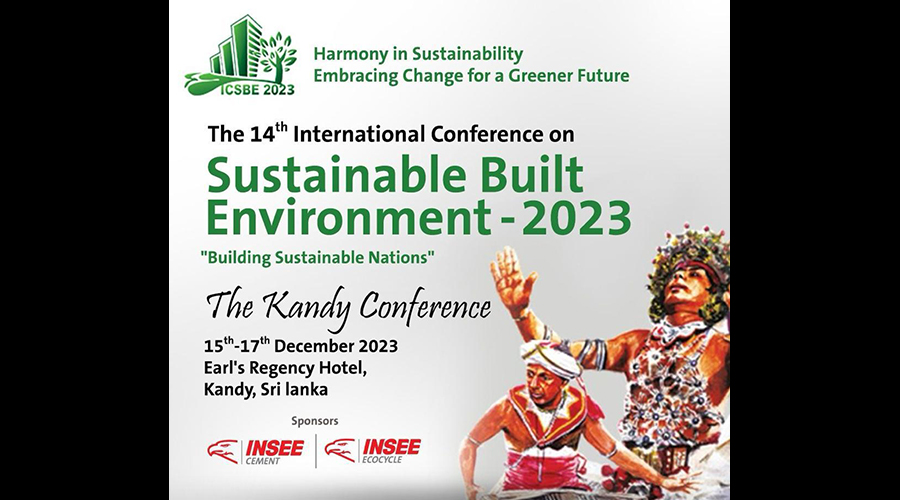 Advancing Sustainability in Sri Lankas Built Environment takes centre stage at the 14th International Conference on Sustainable Built Environment in Kandy