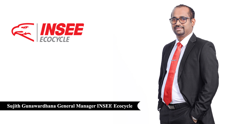 Sujith Gunawardhana General Manager INSEE Ecocycle