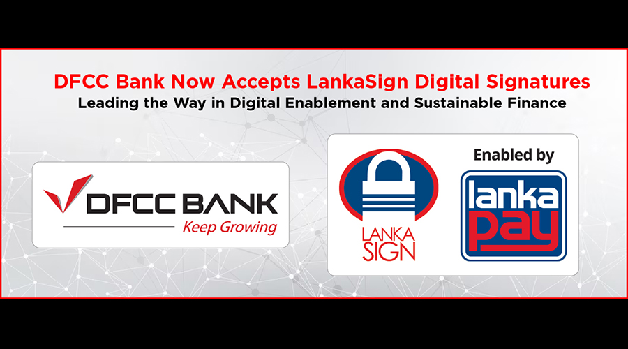 DFCC Bank Now Accepts LankaSign Digital Signatures Leading the Way in Digital Enablement and Sustainable Finance