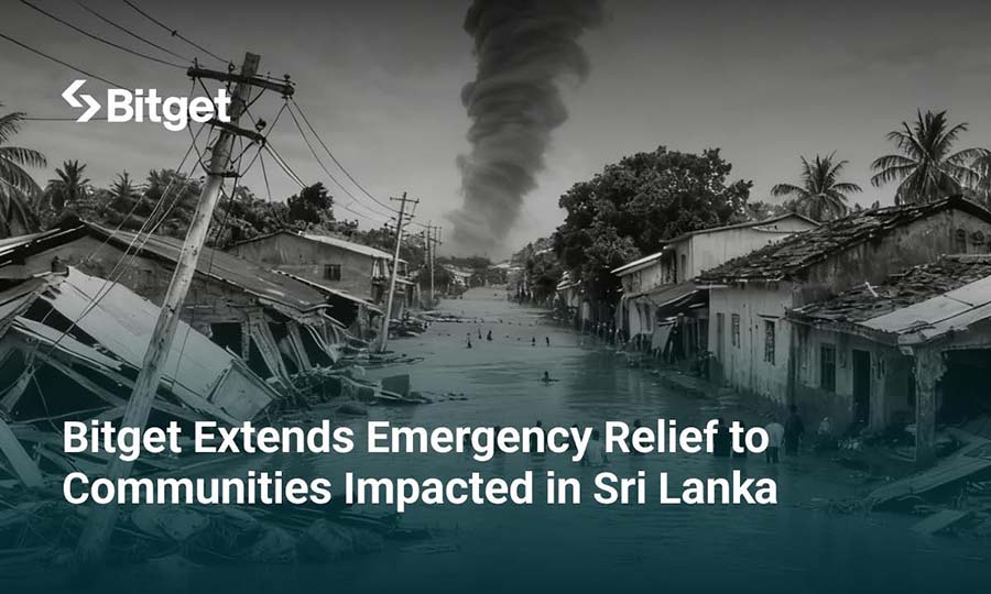 Bitget Partners with CeylonCash and Infinite Grace Foundation to Deliver Urgent Relief to Sri Lankas Cyclone Ditwah Impacted Communities