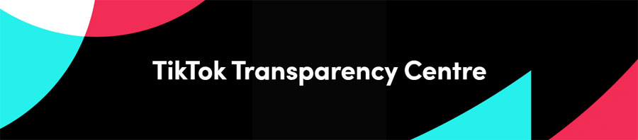 TikTok Transparency Center