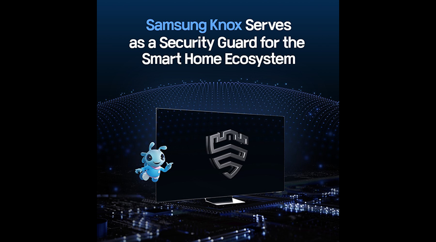 Samsung Electronics Introduces Samsung Knox to Elevate Smart Home Security
