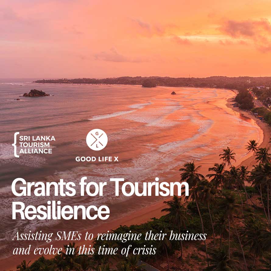 Sri Lanka Tourism Alliance and the Good Life X Announces Grants for Tourism Resilience