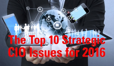 The Top 10 Strategic CIO Issues For 2016 by Bob Evans